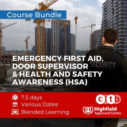 Door Supervisor & Level 1 Within Construction Environment Course & Emergency First Aid At Work